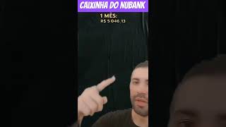 COMO INVESTIR NAS CAIXINHAS DO NUBANK VALE A PENA QUANTO RENDE 5 MIL #nubank#nubankrendimento #renda