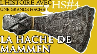 La Hache de Mammen -L'Histoire avec une grande Hache- H.S. 4