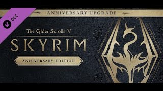 The Elder Scrolls V Skyrim Anniversary Upgrade