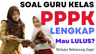 Soal Guru Kelas PPPK Lengkap