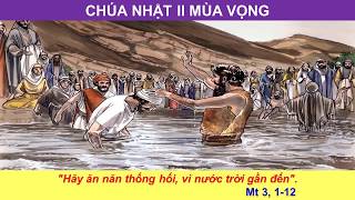 LẮNG NGHE LỜI CHÚA - CHÚA NHẬT II MÙA VỌNG (08/12/2019) - NĂM PHỤNG VỤ 2020 (NĂM A)