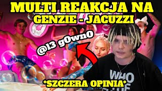 MULTI reakcja na GENZIE - JACUZZI *szczera opinia*