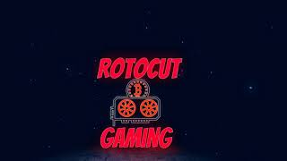 Rotocut Gaming Live Stream