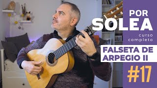 Curso completo por Solea - Nº 17 (Falseta de arpegio II)