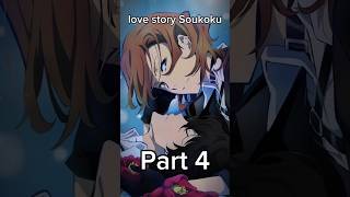 Love story Soukoku part 4 #shorts #anime #cosplay