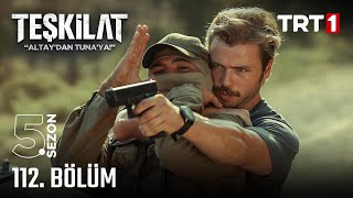 Teşkilat 112. Bölüm @trt1