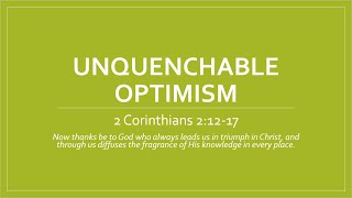 Unquenchable Optimism