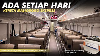 KERETA INI SEKARANG JALAN LAGI ‼️ TIAP HARI | KA MALIOBORO EKSPRES MALANG - PURWOKERTO