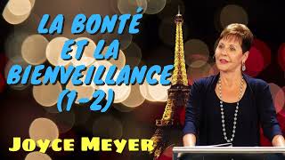 Joyce Meyer Ministries Franais - La bonté et la bienveillance (1-2) - YouTube