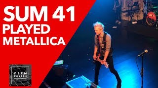 Sum 41 played Metallica