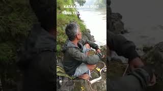 Kata Pa hj Buat yang Tidak mancing