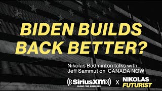 BIDEN BUILDS BACK BETTER? A post-covid administration? - with Futurist Speaker Nikolas Badminton