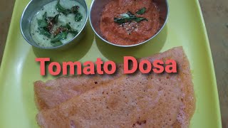 Tomato Dosa | தக்காளி தோசை |  #dosarecipe #indianrecipe