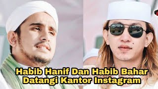 EKSKLUSIF HABIB BAHAR BIN SMITH DAN HABIB HANIF DI KANTOR INSTAGRAM