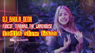 DJ_BHULA_DENA_funcot_terbaru_the_warehouse_surabaya