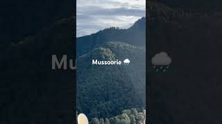 Queen of hills Mussoorie