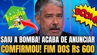 🚨SAIU NO JORNAL! ACABOU PRA TODOS  FIM DO R$ 600 REAIS! BOLSA FAMÍLIA E AUXÍLIO BRASIL