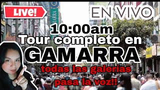 Gamarra Tour Completo