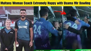 Multan Sultan's woman bowling coach  extremely happy with Usama Mir Bowling