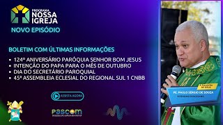 PROGRAMA NOSSA IGREJA - BOLETIM COM AS ÚLTIMAS INFORMAÇÕES