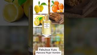 Perfumes 2022 Fabulous Yuzu de Mancera para mujeres y hombres#shorts