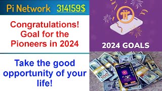 Pi Network - Congratulations! Goals for the Pioneers in 2024