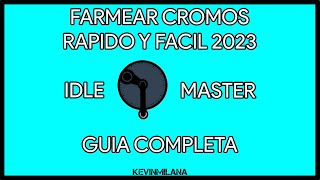 Como FARMEAR CROMOS En STEAM SIN JUGAR | Guia Actualizada 2023