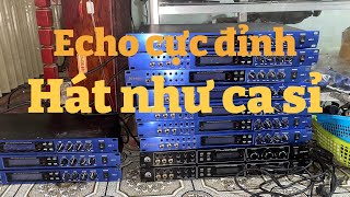 Vang cơ lai số echo+ rever bay bổng cực hay dể chỉnh. 0981328037