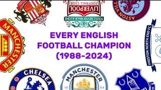 EVERY ENGLISH FOOTBALL CHAMPION 1988-2024 - WINNER & RUNNER-UP