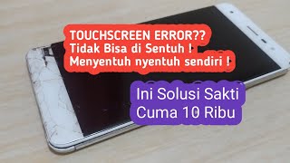 Murah dan Sakti!!! Solusi TouchScreen HP Ghost Touch/Tidak bisa sentuh/eror | @dwiagungrahmanto