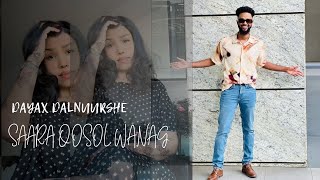 DAYAX DALNUURSHE | SAARA QOSOL WANAG INAA QAALI TAHAY | HEES CUSUB OFFICIAL AUDIO 2024