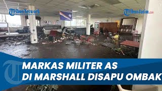 POS MILITER AS TERSAPU OMBAK di Kepulauan Marshall seusai Serang Haouthi, Pasukan Kini Diungsikan