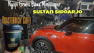 Sultan Sidoarjo Ngopi Gratis Bawa Minicooper | Roasterrich Coffe