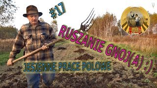 Żniwiarz - RUSZANIE GNOJA czyli jesienne prace polowe