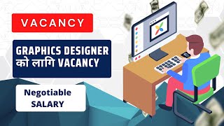 Vacancy For a Graphic Designer / Vacancy Nepal / Losina Lamichhane / Job In Nepal