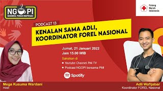 PODCAST NGOPI : Kenalan Sama Adli, Koordinator Forel Nasional