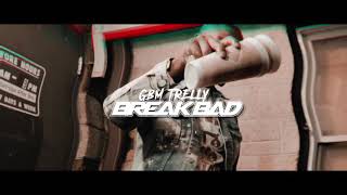 GBM Trelly - Break Bad CAMERAGAWDZ