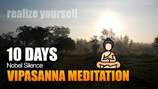 VIPASSANA MEDITATING FOR 10 FULL DAYS | 12 HOUR MEDITATION PER DAY | PLACE TO RESET THE MIND