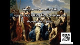 How To Avoid Getting Your Eye Pecked Out - Proverbs 30:17