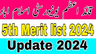 Quaid-e-Azam University Islamabad 5th Merit list Update 2024 |QAU BS Morning 5th List Update 2024