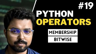 19 Membership and Bitwise operators in Python | Python for Beginners in Hindi (Full Course)