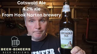 Cotswold Ale, .4.2% ale from Hook Norton brewery.