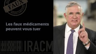 IRACM - Les faux médicaments peuvent vous tuer