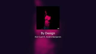 Kid Cudi - By Design ft. André Benjamin #8D