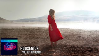 Housenick  - You got my heart (Original Mix)