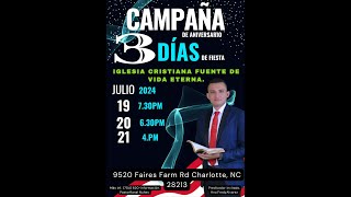 2° DÍA DE CAMPAÑA EN IGLESIA FUENTE DE VIDA ETERNA EN CHARLOTTE NC. 20-07-2024  EN VIVO