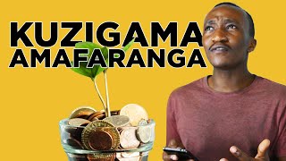 Kuzigama AMAFARANGA | Ibitekerezo byagufasha kwizigamira - Tuganire | Didier Joyeux