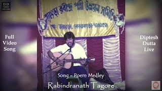 Song-Poem Medley | Rabindranath Tagore | Live Performance | Diptesh Dutta