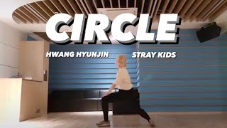 circle by saay - hwang hyunjin from stray kids dance and song cover