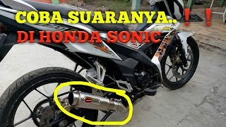 GAHARR ABISSS!! HONDA SONIC PAKE KNALPOT RACING